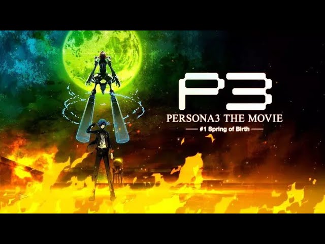 Persona 3 Spring of Birth (HD) (ENG SUB)