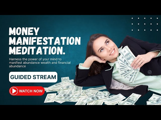 Guided Meditation Manifesting Wealth. | Money manifestation affirmations.