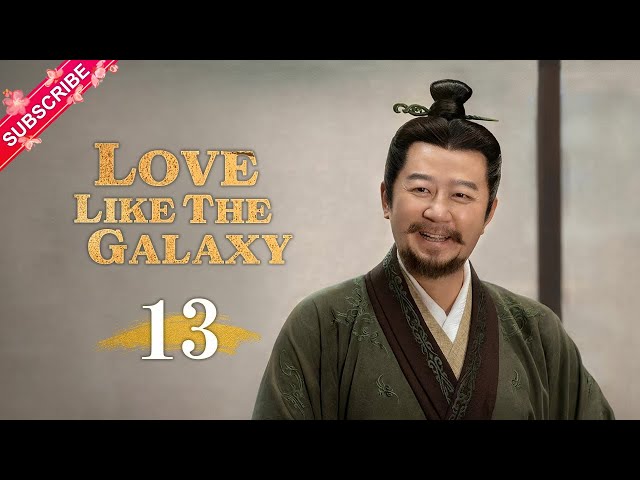 【Multi-sub】Love Like The Galaxy EP13 | Leo Wu, Zhao Lusi | 星汉灿烂 | Fresh Drama