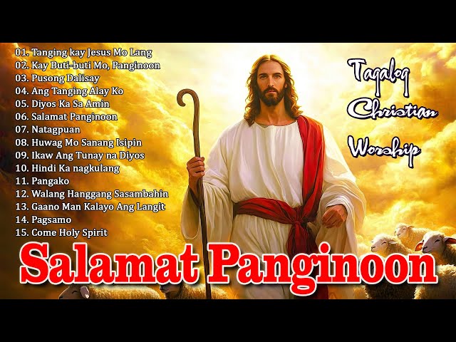 Best Tagalog Gospel Songs 2025 🎶 | Uplifting Christian Praise & Worship Collection