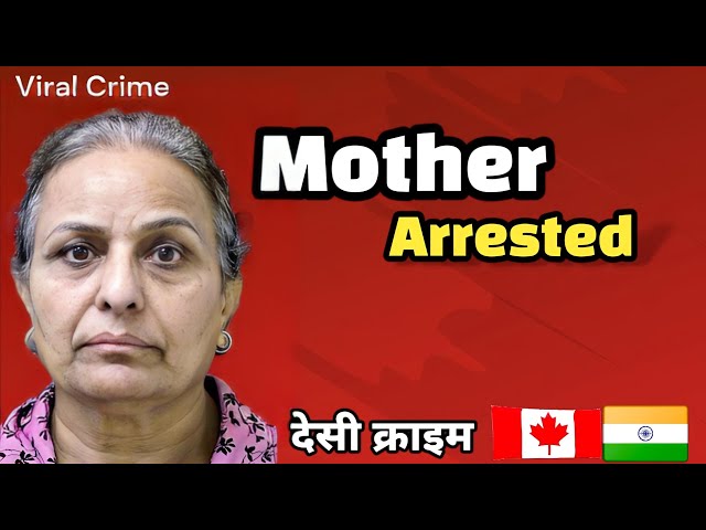 Shocking Story of Indian Mother Arrested In Canada #india #travel #viralvideo