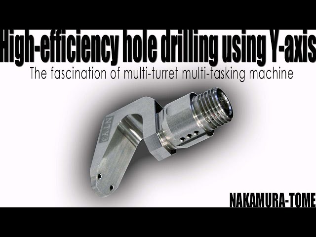 High-efficiency hole drilling using Y-axis｜The fascination of multi-turret multi-tasking machine