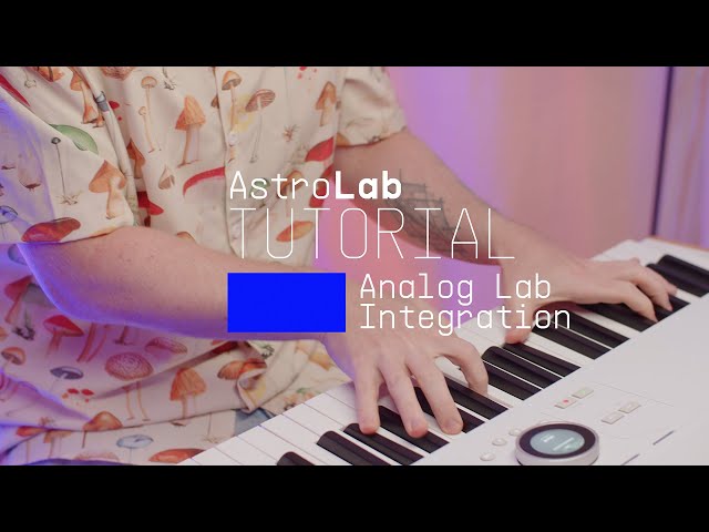 Tutorials | AstroLab - Analog Lab Integration