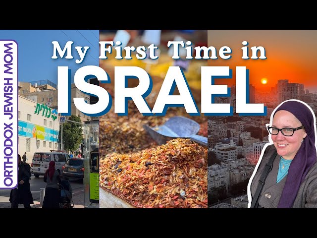 Arriving in Israel! | Orthodox Jewish Mom Travels to Israel for the First Time (Jar of Fireflies)