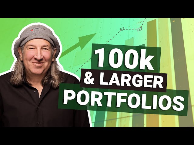 Best and Worst $100k+ Portfolio Strategies: Building a Large Portfolio