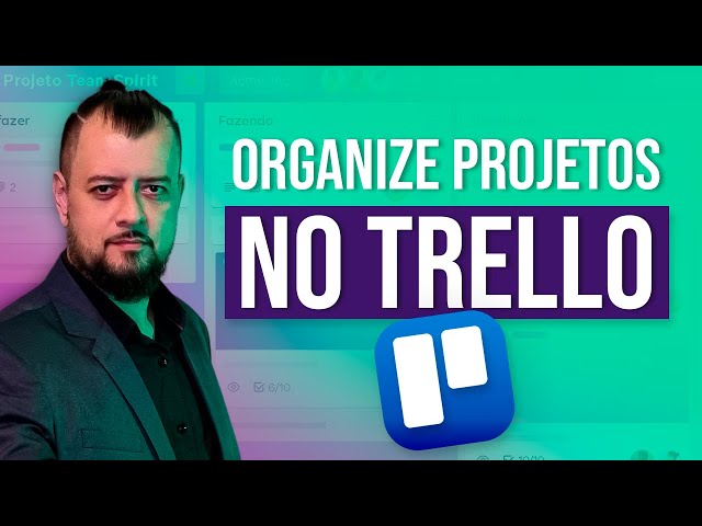 [REVELADO] COMO ORGANIZAR Projetos no TRELLO