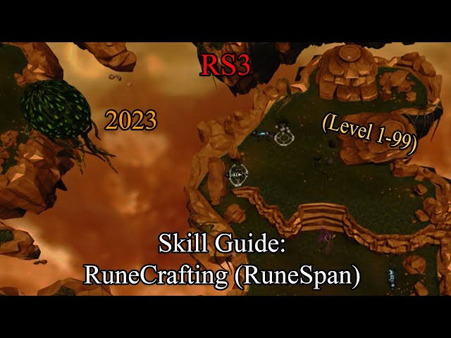 RS3: Runecrafting Skill Guide: 1-99 2023 (RuneSpan)💫