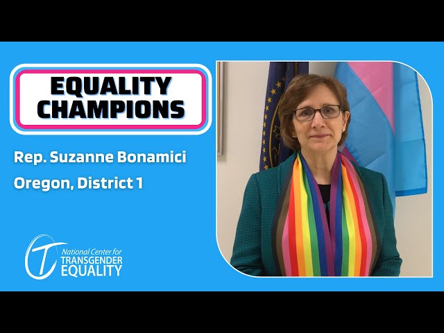 Rep. Suzanne Bonamici Supports Trans Rights and Justice