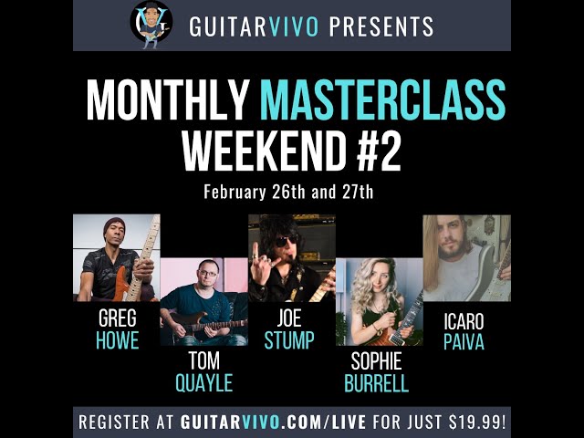 UNMISSABLE GUITAR MASTERCLASS WEEKEND!!! - INCREDIBLE VALUE FOR MONEY