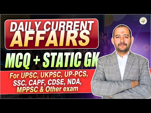 Current Affairs 2024 - 25 | MCQ + Static GK | #upsc2025 #currentaffairs #mcq #staticgk2024