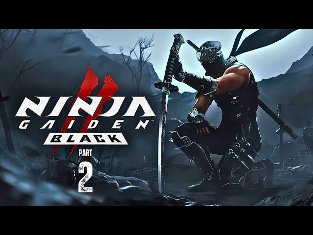 Ninja Gaiden 2 BLACK I No Copyright Gameplay I 4K HDR PS5 PRO I Dolby Atmos I Part 2