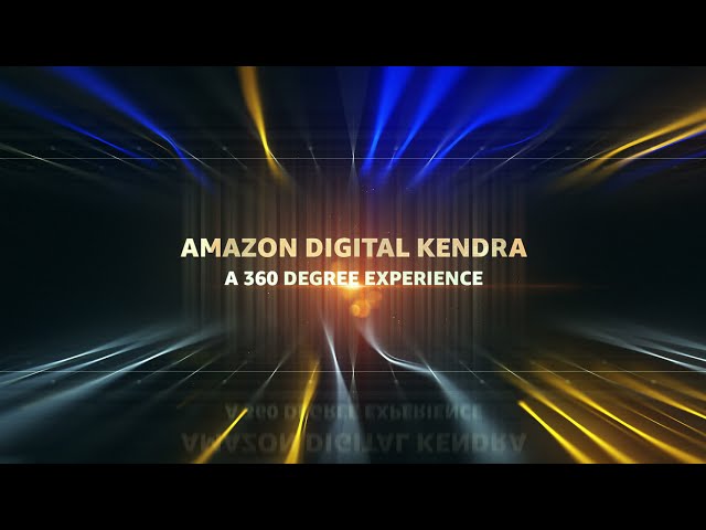 Amazon Digital Kendra – A 360° Experience