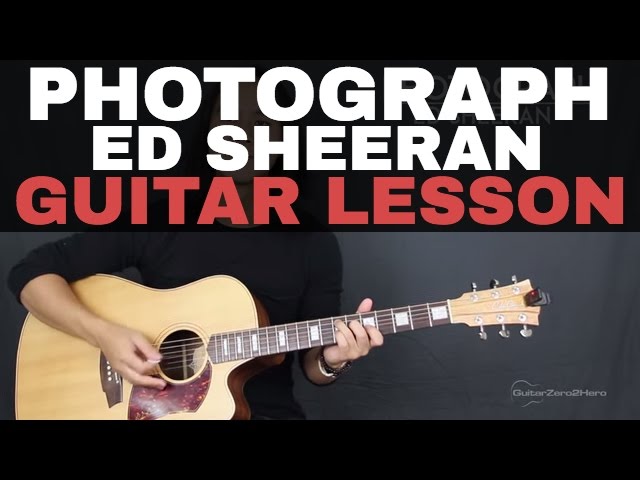 Photograph Ed Sheeran Guitar Tutorial Lesson Acoustic