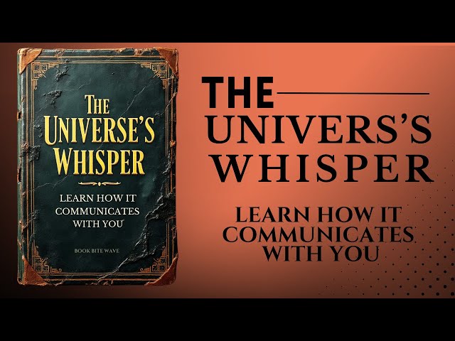 The Universe’s Whisper: Learn How It Communicates With You (Audiobook)