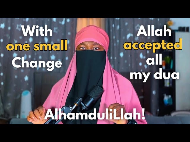 how Allah accepted ALL my Dua with this Simple  Method