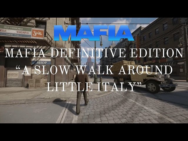 Enjoy a gentle walk around Little Italy in Lost Heaven, Mafia definitive edition (Mafia ambiance) 4K