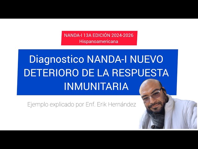 Diagnóstico NANDA-I nuevo: DETERIORO DE LA RESPUESTA INMUNITARIA 2024-2026 edición hispanoamericana