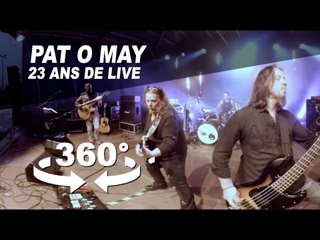 Live Pat O May  23 ans de concerts  - Video 360 VR