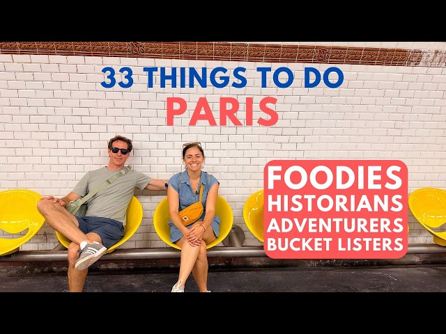 33 THINGS TO DO in PARIS this Summer | FOR THE… Explorer, Bucket Lister, Historian, Family