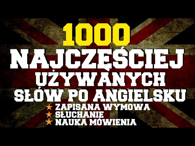 1000 najczęściej używanych słów w języku angielskim