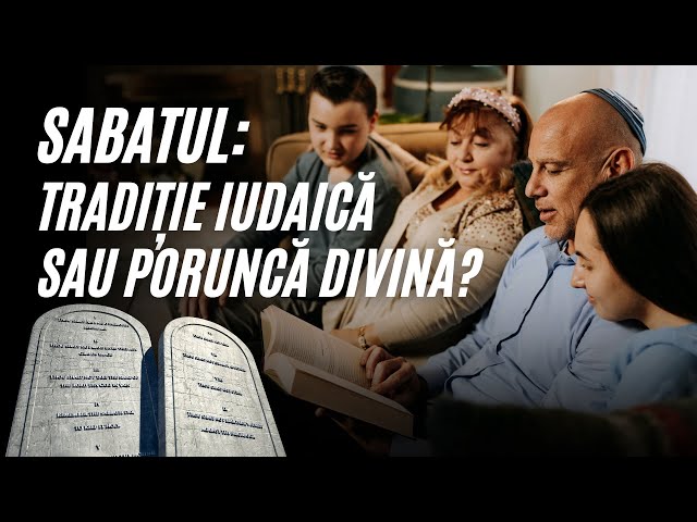 Sabatul la evrei și la adventiști. De ce se închină sâmbăta? | A doua opinie