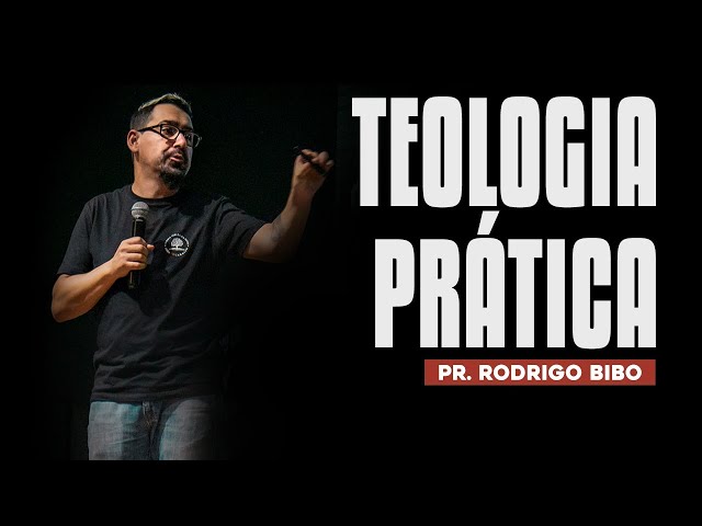 Teologia na prática- Pr. Rodrigo Bibo (Bibotalk)