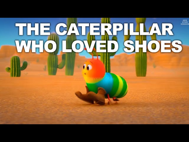 The Caterpillar Who Loved Shoes | A Colorful Journey of Style and Transformation #kidssong#kidsvideo