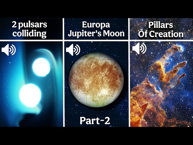 Weirdest Sounds Of The Universe - Part 2