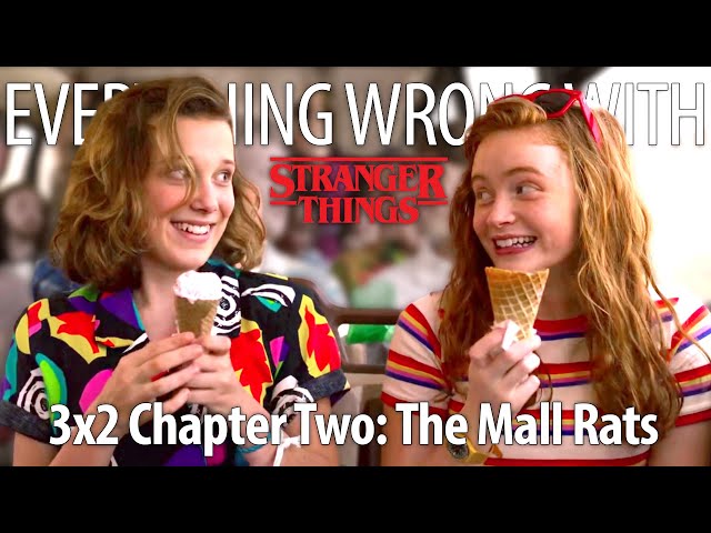 Everything Wrong With Stranger Things S3E2 - "The Mall Rats"