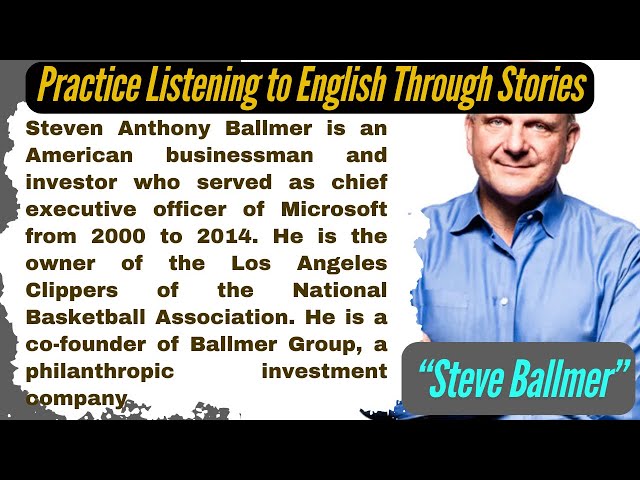 Improve Your English LISTENING Skills - Biography of Steve Ballmer