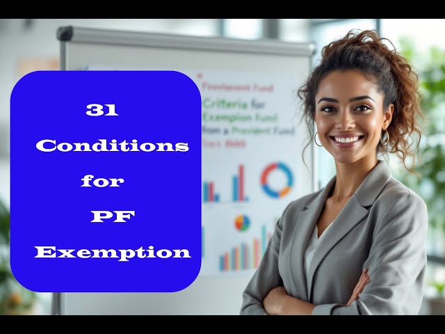 Conditions for PF Exemption