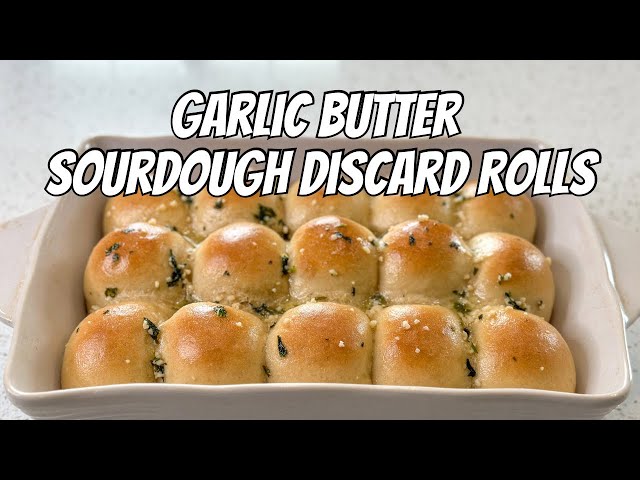 Garlic Butter Sourdough Discard Rolls