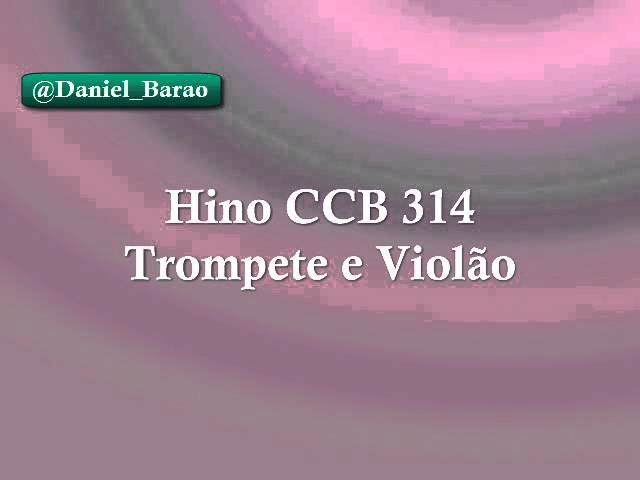 Hino CCB 314 (Trompete e Violão)