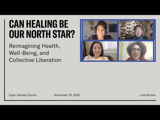 Can Healing Be Our North Star? Reimagining Health, Well-Being, and Collective Liberation