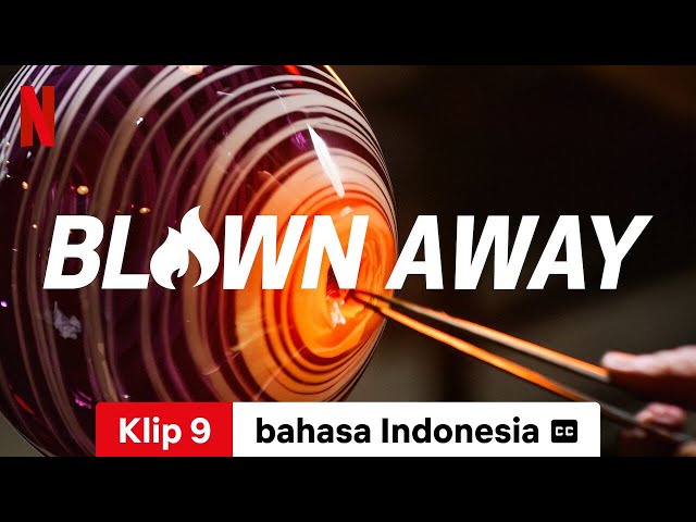 Blown Away (Season 4 Klip 9 dengan subtitle) | Trailer bahasa Indonesia | Netflix