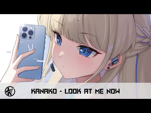 Nightcore - Look at Me Now | Kanako