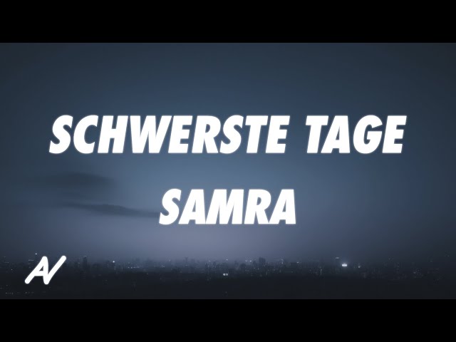 Samra - Schwerste Tage