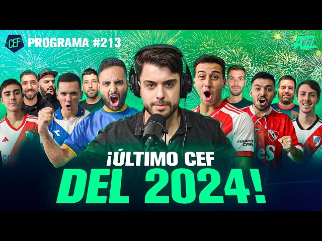 CEF EN VIVO 🚨 PROGRAMA #213🔥 ÚLTIMO EPISODIO ¿VOLVEMOS EN 2025?