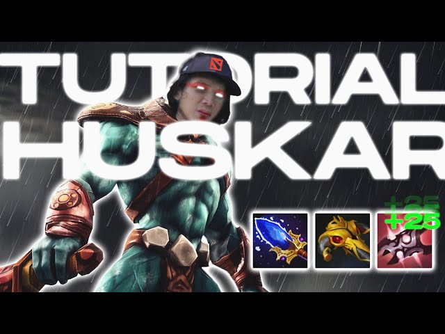 HUSKAR TUKANG BAKAR (TUTORIAL HUSKAR DOTA2)