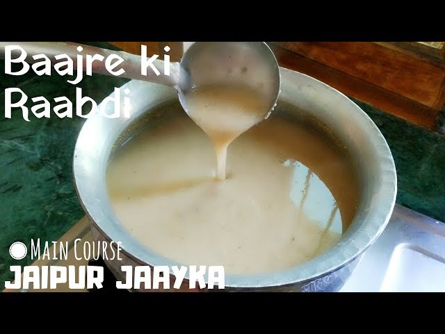 BAAJRE KI RAABDI / RAAB Healthy Recipe | JAIPUR JAAYKA