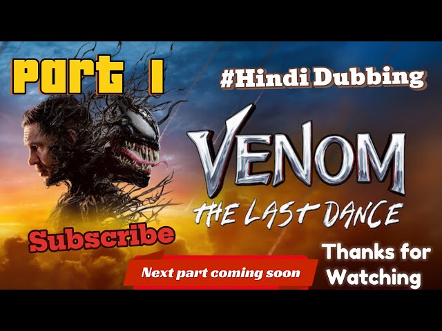 Part 1 | Venom The Last Dance | Hollywood Movie | Hindi Dubbed movie 🍿 #hollywoodfilm #movie #film