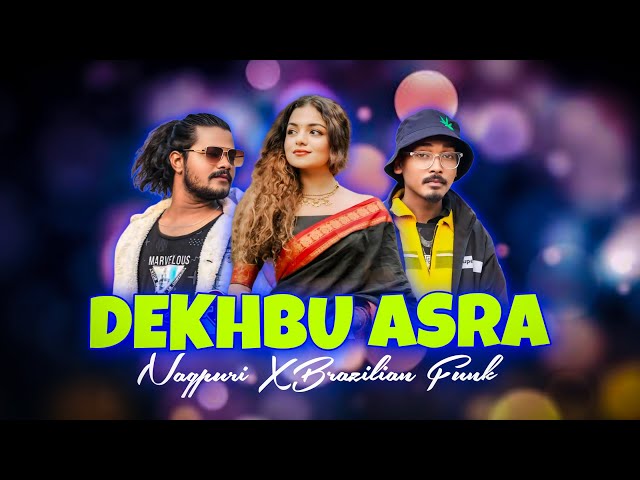 DEKHBU ASRA OHE PIPAR TARIYA X SAJAN ORAON X PAWAN ROY X MJ MAJNU (NAGPURI X BRAZILIAN FUNK)