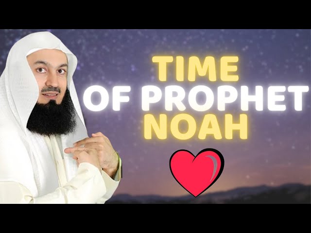 THE STORY OF THE PROPHET NUH (NOAH) - MUFTI MENK