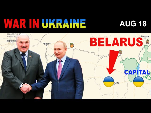 18 August: NEW THREAT. Attack From Belarus | War in Ukraine Explained