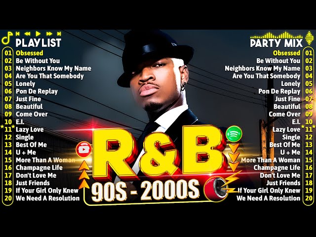 R&B Classics 90s & 2000s 🍀 2000's R&BSoul Playlist Nostalgia 🎶 Ne-Yo, Mariah Carey, Nelly, Rihanna