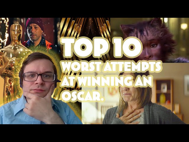 Top 10 Worst Attempts At Winning an Oscar