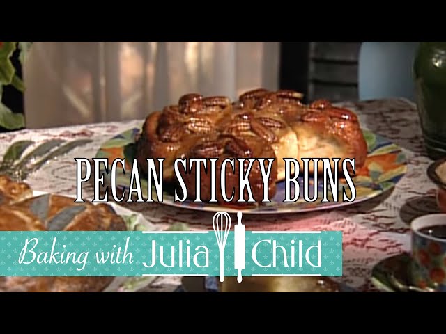 Pecan Sticky Buns with Nancy Silverton | Baking With Julia Season 1 | Julia Child