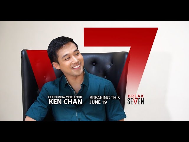 ‘Break Seven’ with Ken Chan breaking this June 19!