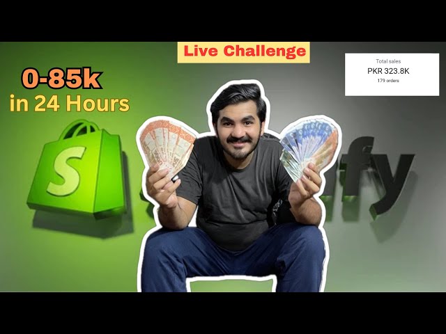 24 Hours Pakistani Shopify challenge live 2024  0 to 85k in just one day