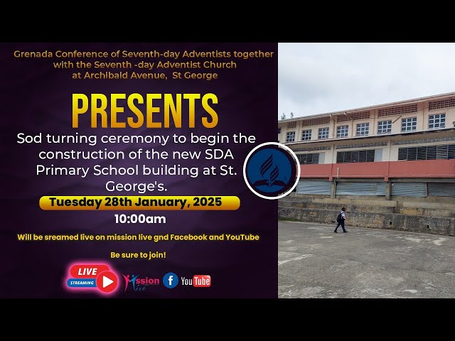 Sod Turning Ceremony For The New St. George's Primary School Building || Tuesday January 28, 2025